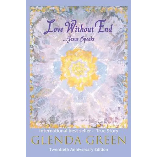 Love Without End: Jesus Speaks... - Paperback