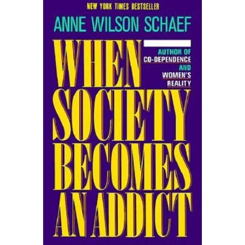When Society Becomes an Addict - Paperback