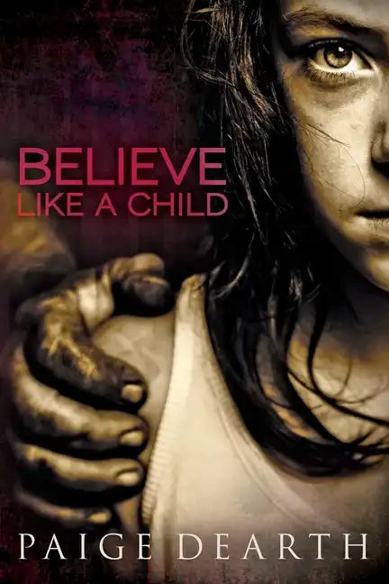 Believe Like a Child - Paperback