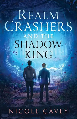 Realm Crashers and the Shadow King - Paperback
