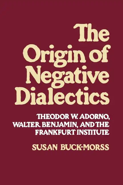 Origin of Negative Dialectics - Paperback