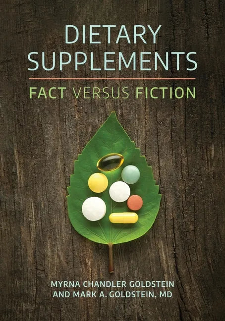 Dietary Supplements: Fact versus Fiction - Hardcover