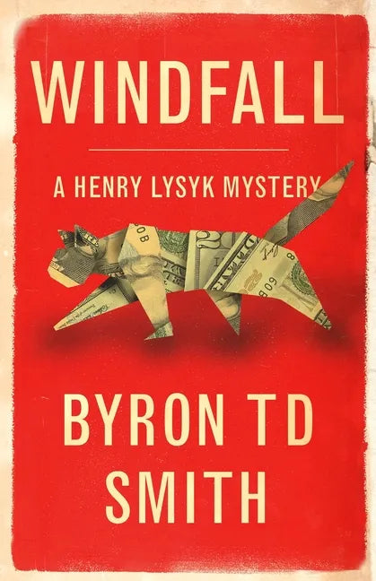 Windfall: A Henry Lysyk Mystery - Paperback