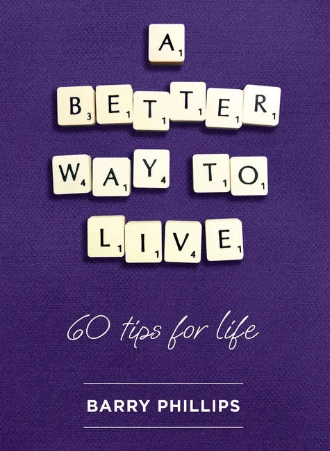A Better Way to Live - Paperback