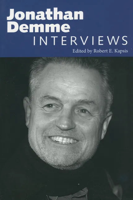 Jonathan Demme: Interviews - Paperback