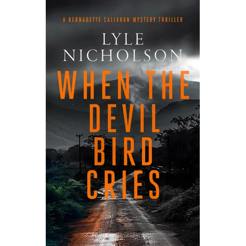 When the Devil Bird Cries: A Female Detective Mystery - Paperback