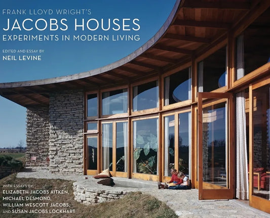 Frank Lloyd Wright's Jacobs Houses: Experiments in Modern Living - Hardcover