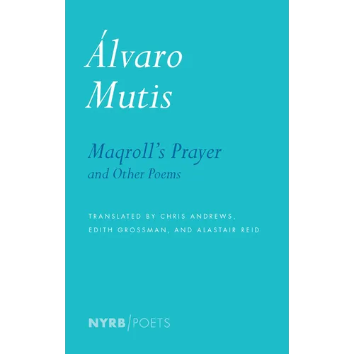 Maqroll's Prayer and Other Poems - Paperback