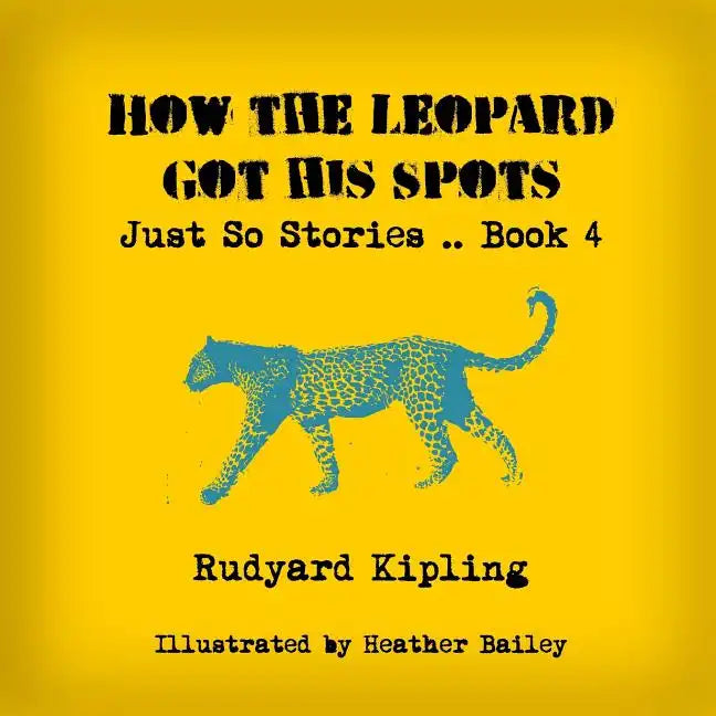 How the Leopard Got His Spots - Paperback