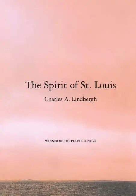 The Spirit of St. Louis - Paperback