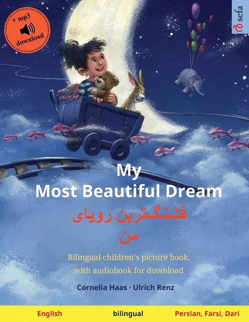 My Most Beautiful Dream - قشنگ]ترین رویای من (English - Pers - Paperback