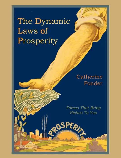 The Dynamic Laws of Prosperity - Paperback