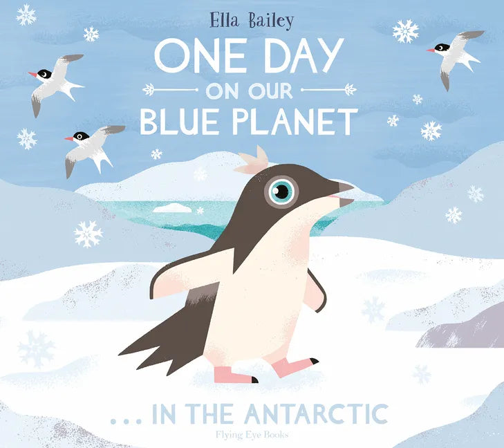 One Day on Our Blue Planet: In the Antarctic - Hardcover
