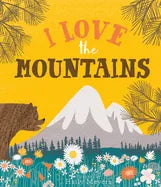 I Love the Mountains - Hardcover