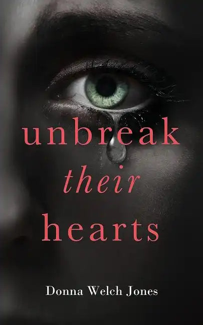 Unbreak Their Hearts - Paperback