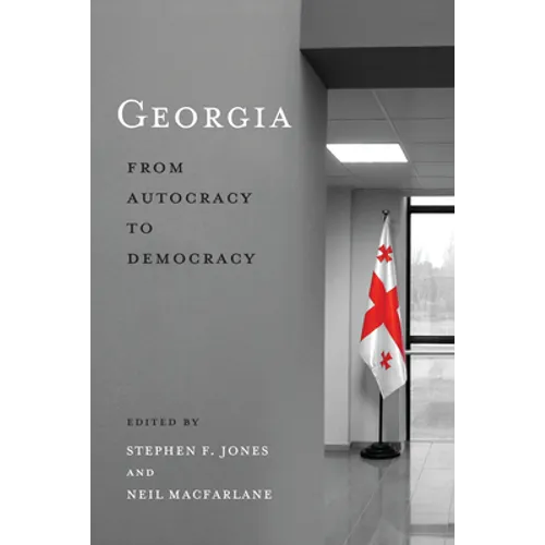 Georgia: From Autocracy to Democracy - Hardcover