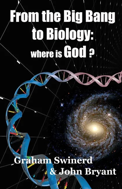 From the Big Bang to Biology: where is God? - Paperback
