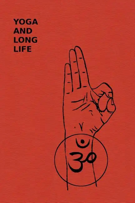 Yoga And Long Life - Paperback