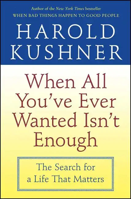 When All You've Ever Wanted Isn't Enough - Paperback