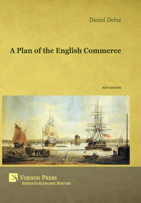 A Plan of the English Commerce - Hardcover