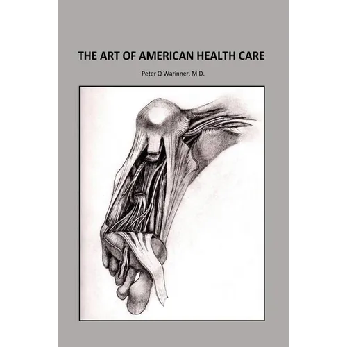 The Art of American Health Care - Paperback