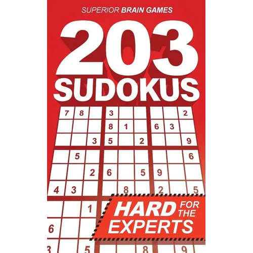 203 Sudokus: A DIFFICULT SUDOKU book with solutions - Paperback