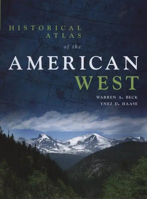 Historical Atlas of the American West - Paperback