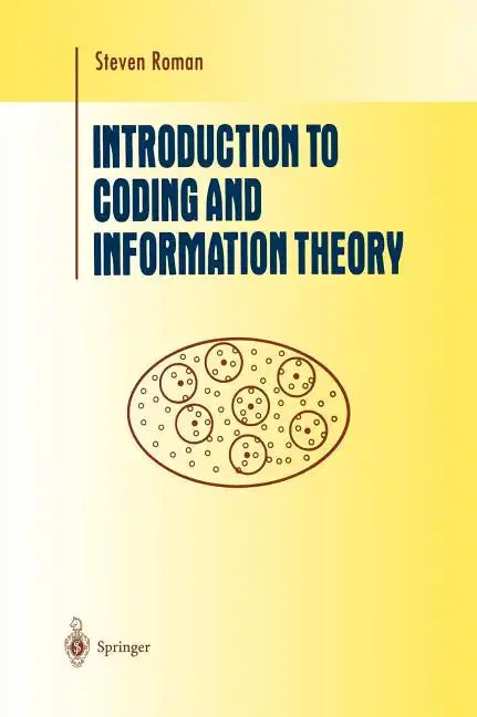 Introduction to Coding and Information Theory - Hardcover
