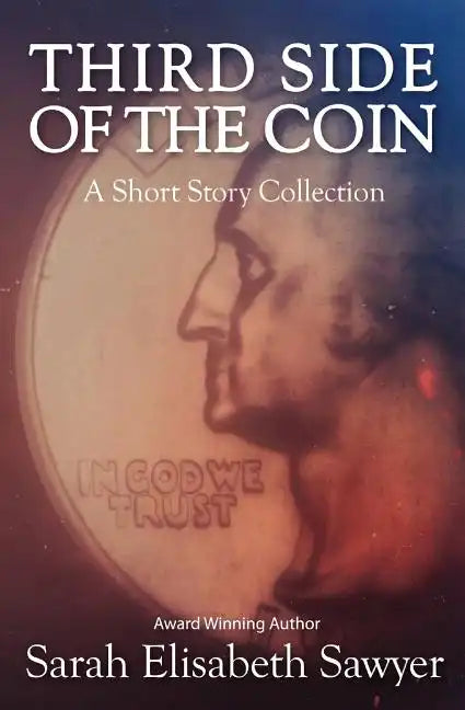 Third Side of the Coin: A Short Story Collection - Paperback