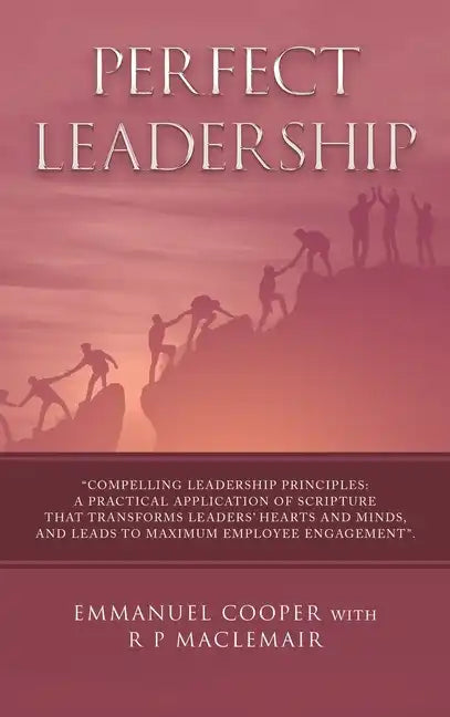 Perfect Leadership - Hardcover