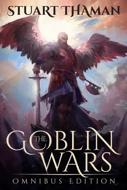 The Goblin Wars: Omnibus Edition - Paperback