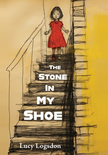 The Stone in My Shoe - Hardcover