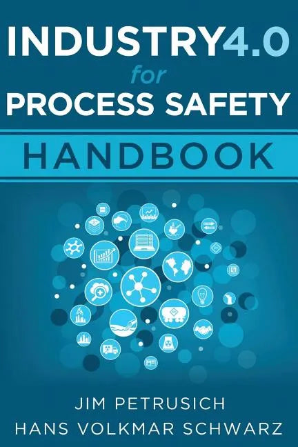 Industry 4.0 for Process Safety: Handbook - Paperback