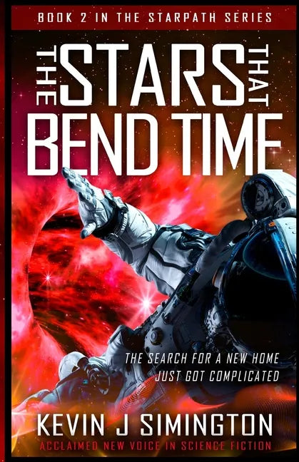 The Stars That Bend Time: StarPath Book 2 - Paperback