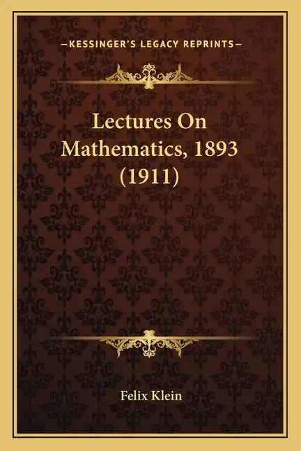 Lectures on Mathematics, 1893 (1911) - Paperback