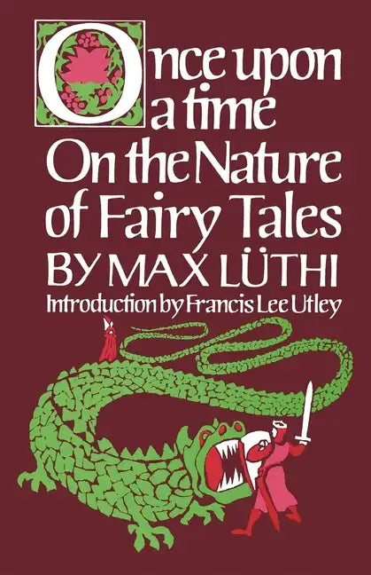 Once Upon a Time: On the Nature of Fairy Tales - Paperback