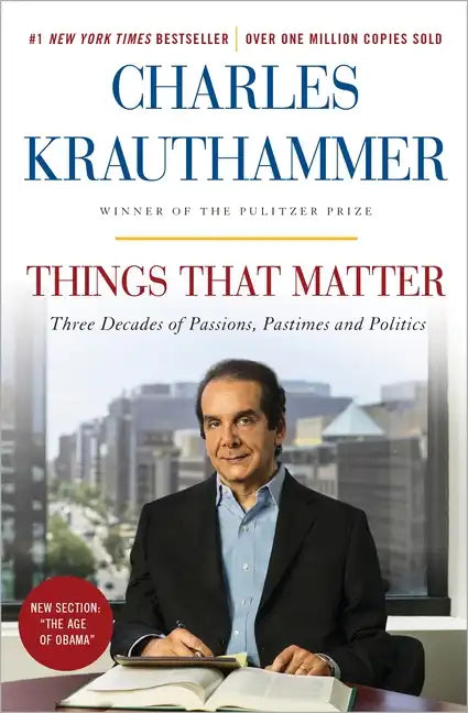 Things That Matter: Three Decades of Passions, Pastimes and Politics - Paperback
