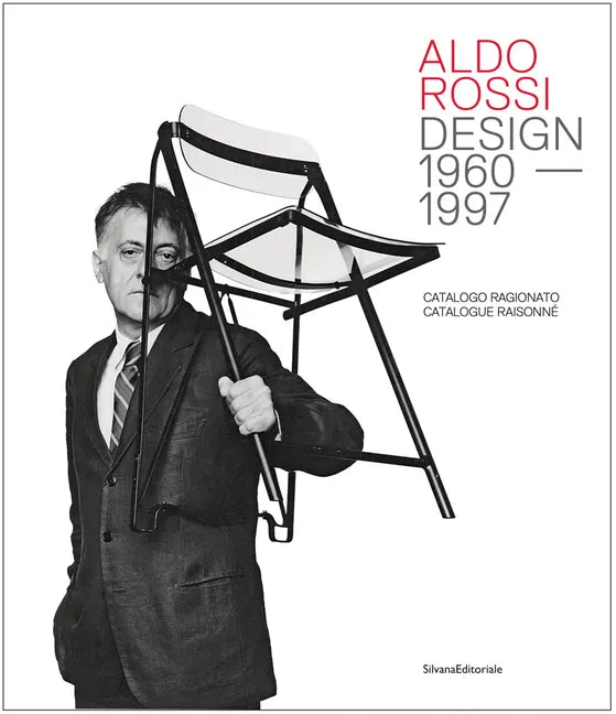 Aldo Rossi: Design 1960-1997: Catalogue Raisonné - Hardcover