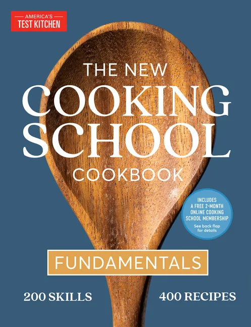 The New Cooking School Cookbook: Fundamentals - Hardcover
