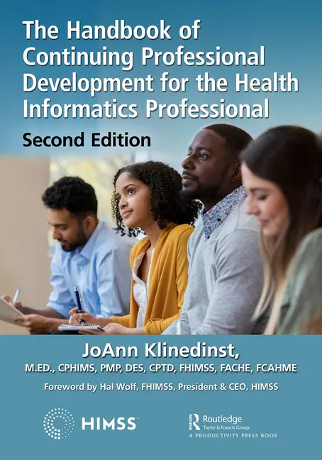 The Handbook of Continuing Professional Development for the Health Informatics Professional - Paperback