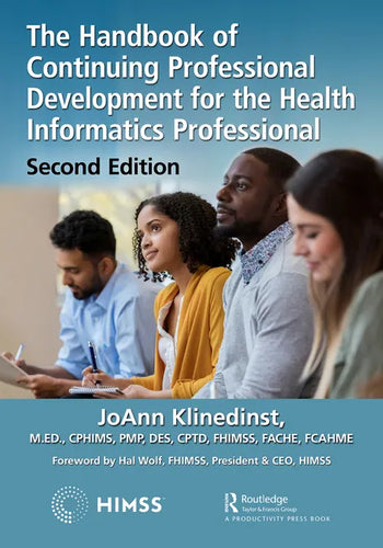 The Handbook of Continuing Professional Development for the Health Informatics Professional - Paperback