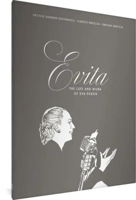Evita: The Life and Work of Eva Perón - Hardcover