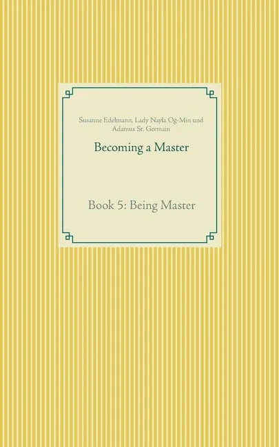 Becoming a Master: Book 5: Being Master - Paperback