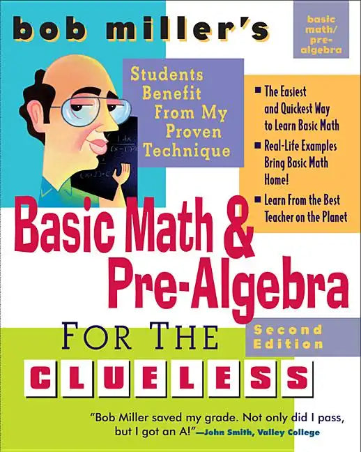 Bob Miller's Basic Math and Pre-Algebra for the Clueless, 2nd Ed. - Paperback