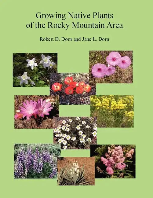 Growing Native Plants of the Rocky Mountain Area - Paperback