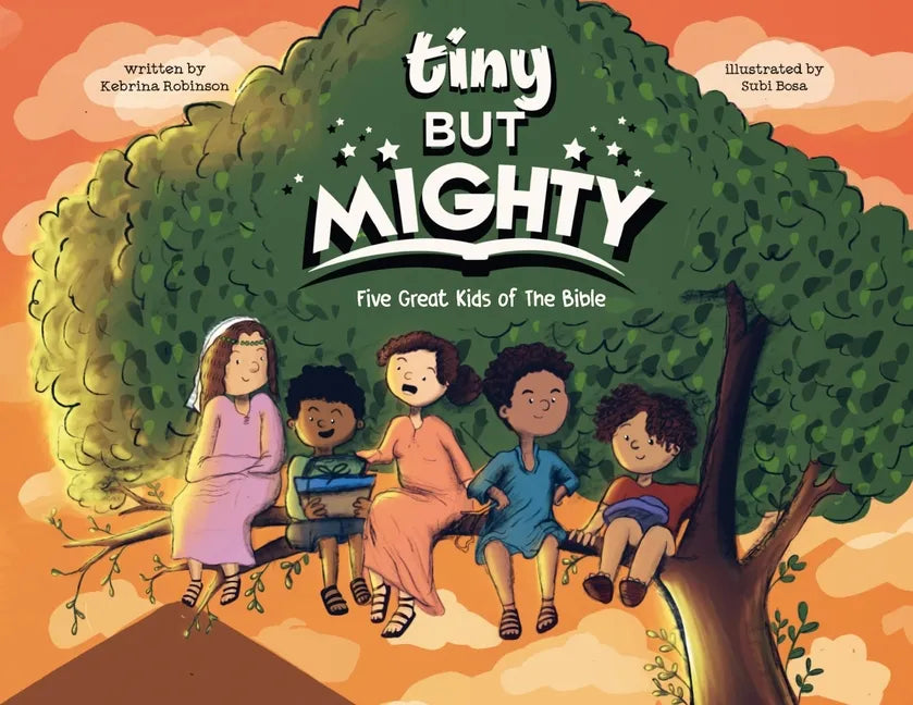 Tiny But Mighty: Five Great Kids Of The Bible - Paperback