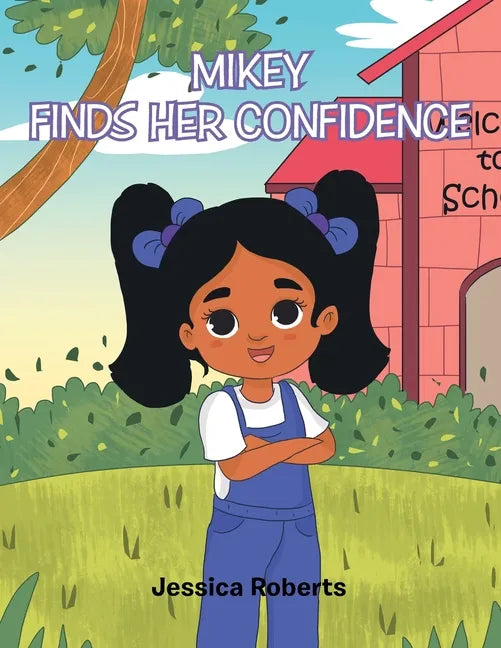 Mikey Finds Her Confidence - Paperback