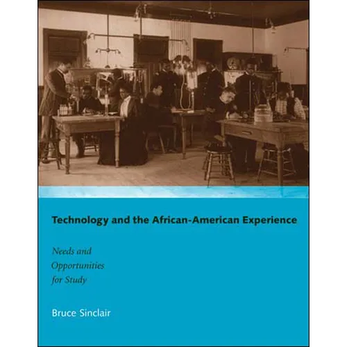 Technology and the African-American Experience: Needs and Opportunities for Study - Paperback