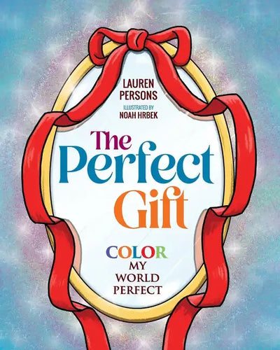 The Perfect Gift: Color My World Perfect - Paperback