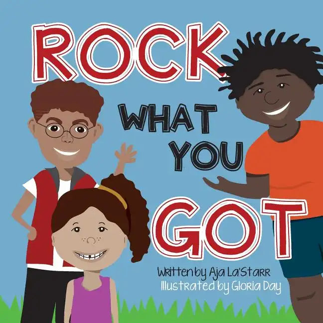 Rock What You Got - Paperback